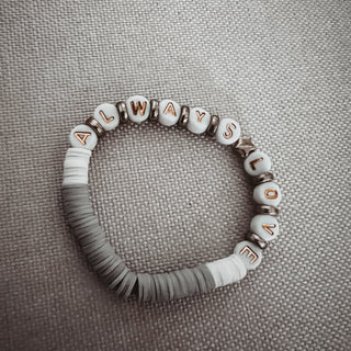 White grey ALWAYS LOVE bracelet