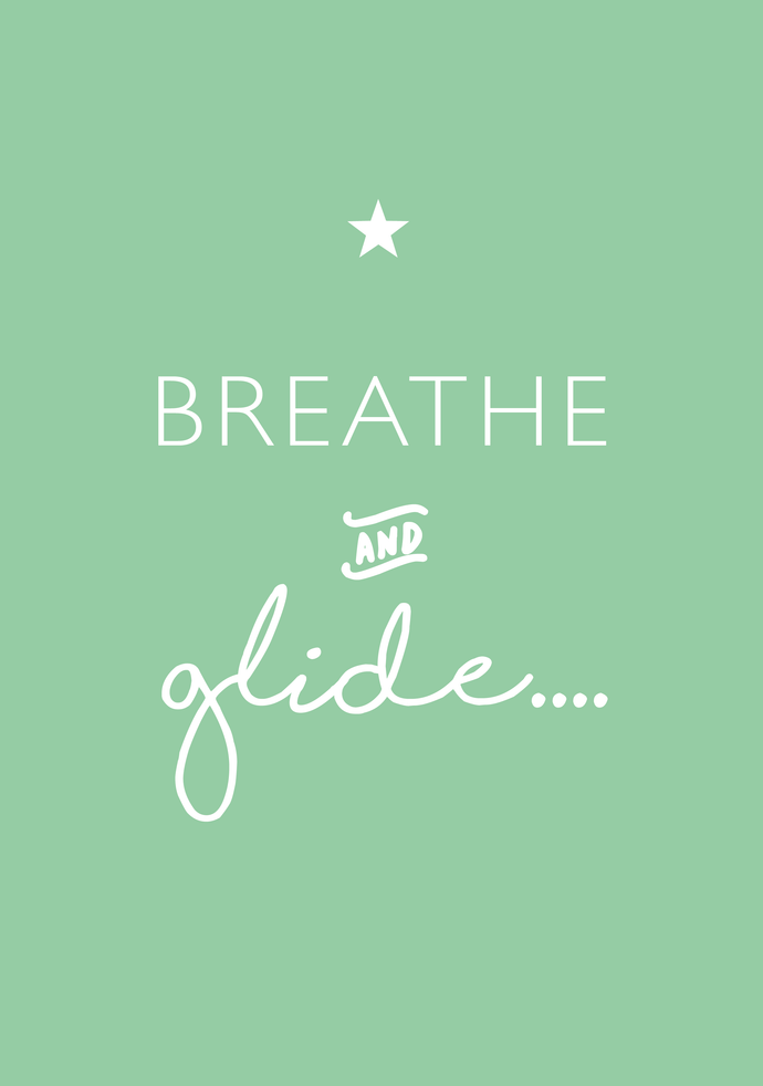 Breathe & glide A4 print