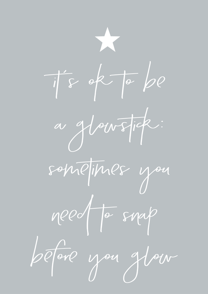 Be a glowstick A4 print