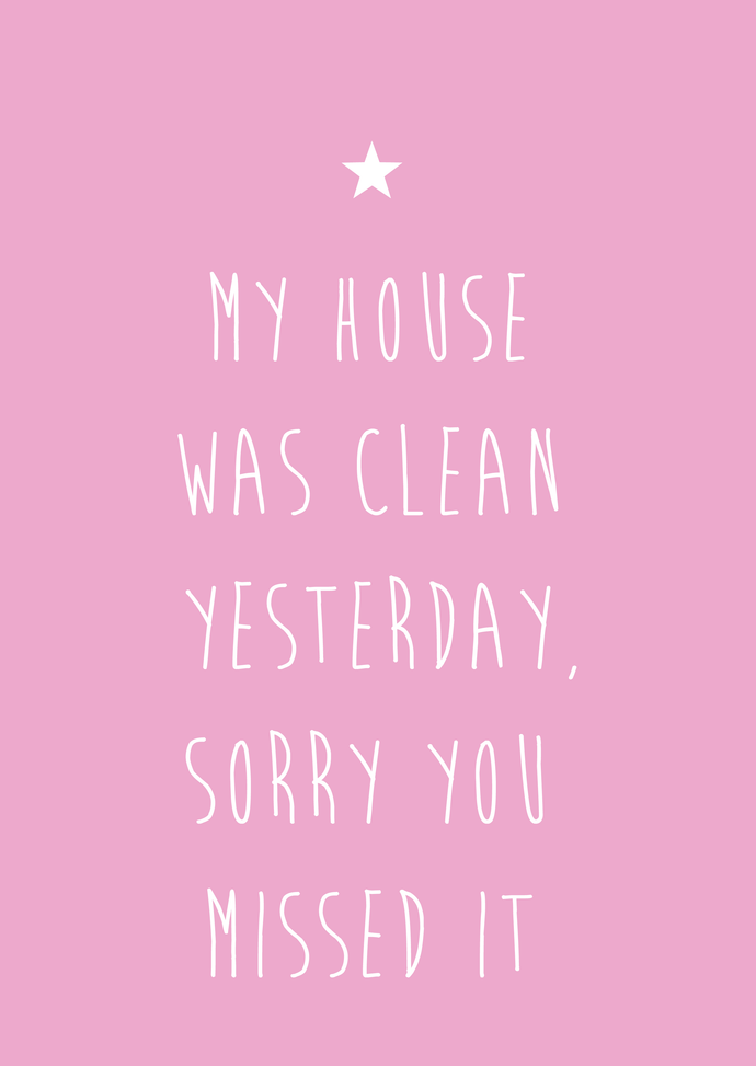House was clean A4 print