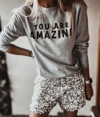 You are amazing GREY sweatshirt *boyfriend fit*