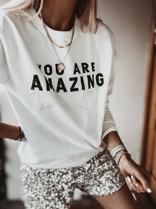 You are amazing WHITE sweatshirt *boyfriend fit*