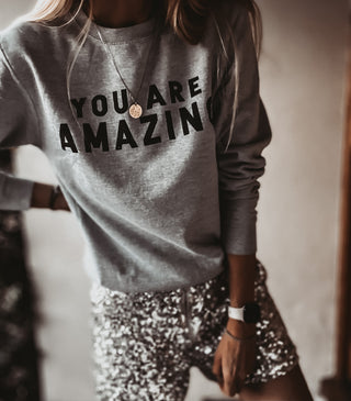 You are amazing GREY sweatshirt *boyfriend fit*