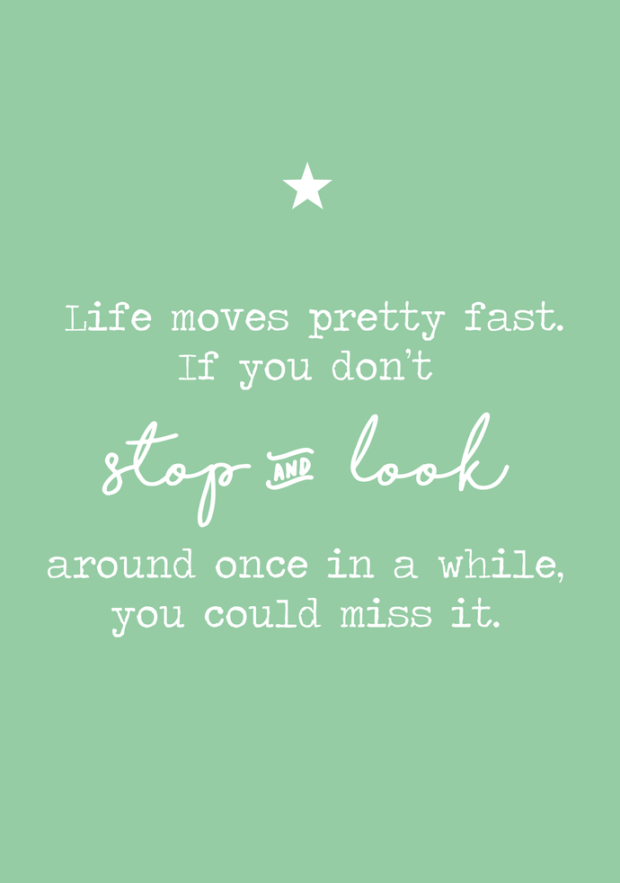Stop and look around...A4 print