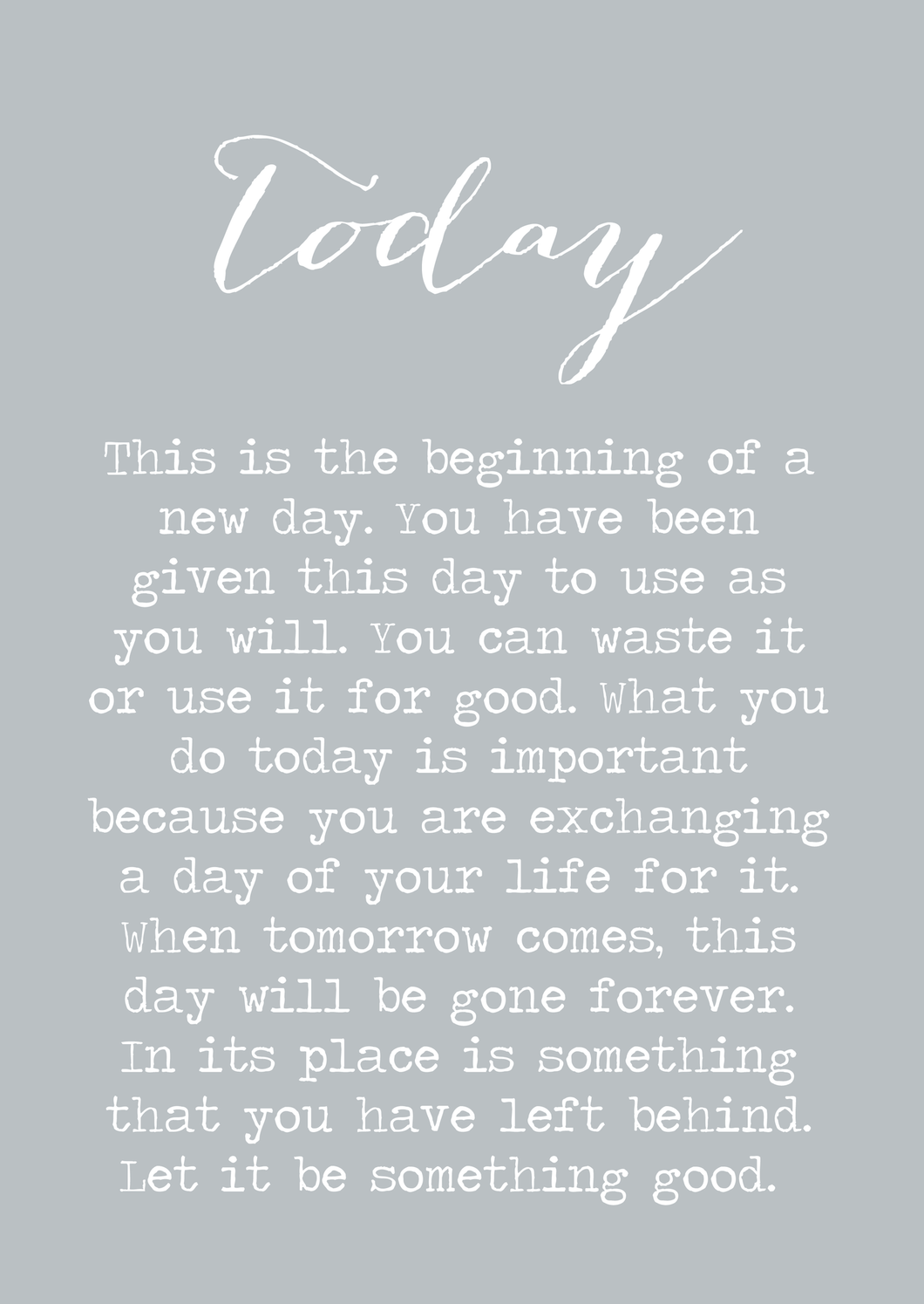 Today is the beginning A4 print