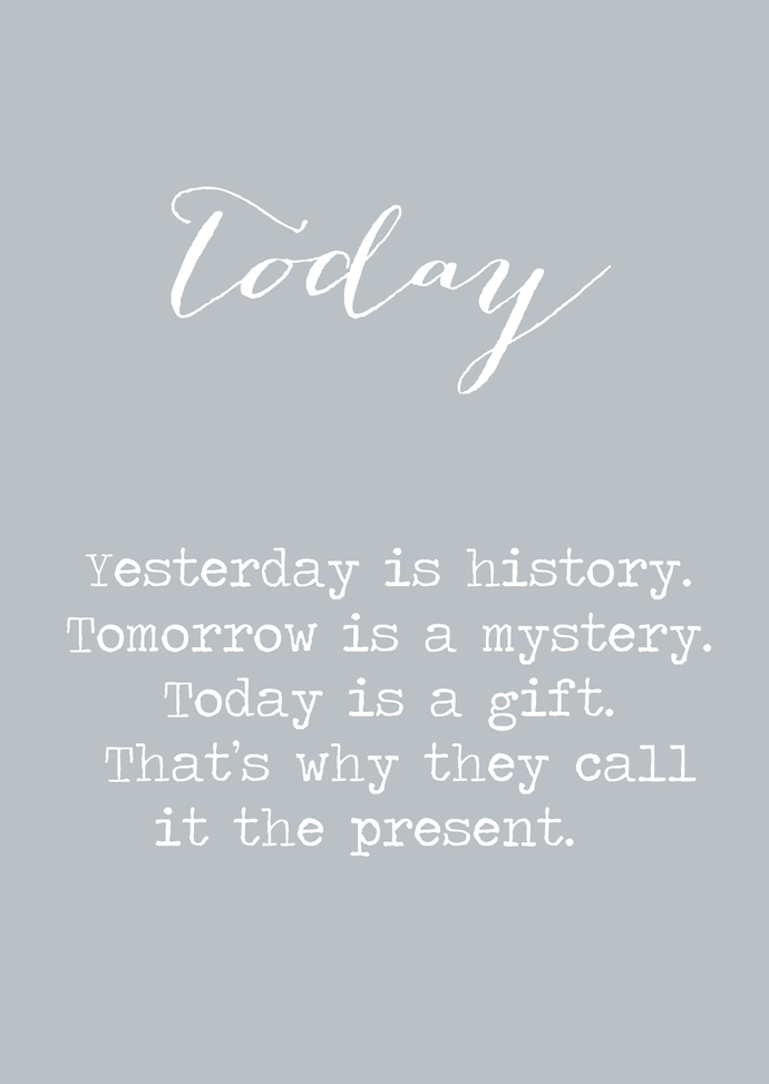 Today is the present A4 print